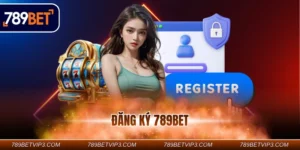 Đăng Ký 789BET